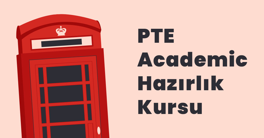 Ankara PTE Academic Hazırlık Kursu