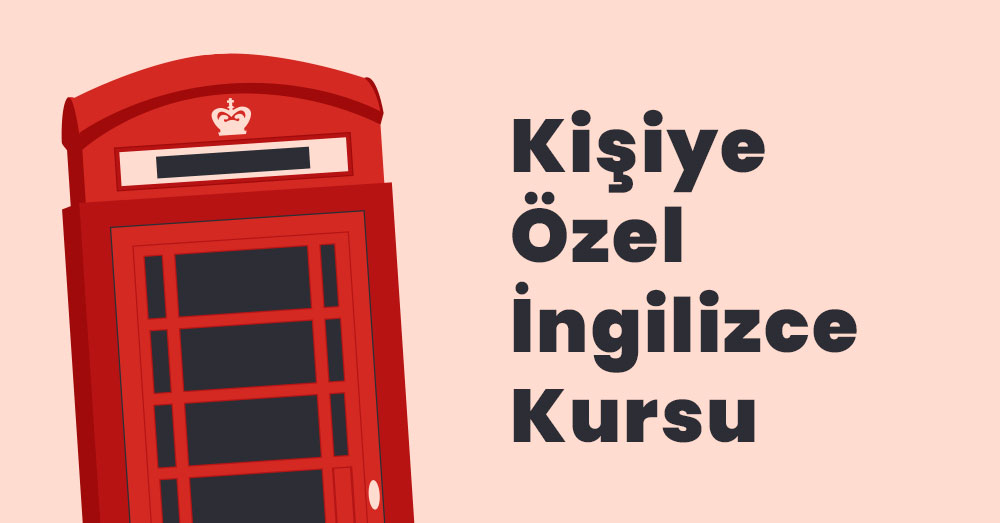 Ankara Kişiye Özel İngilizce Kursu