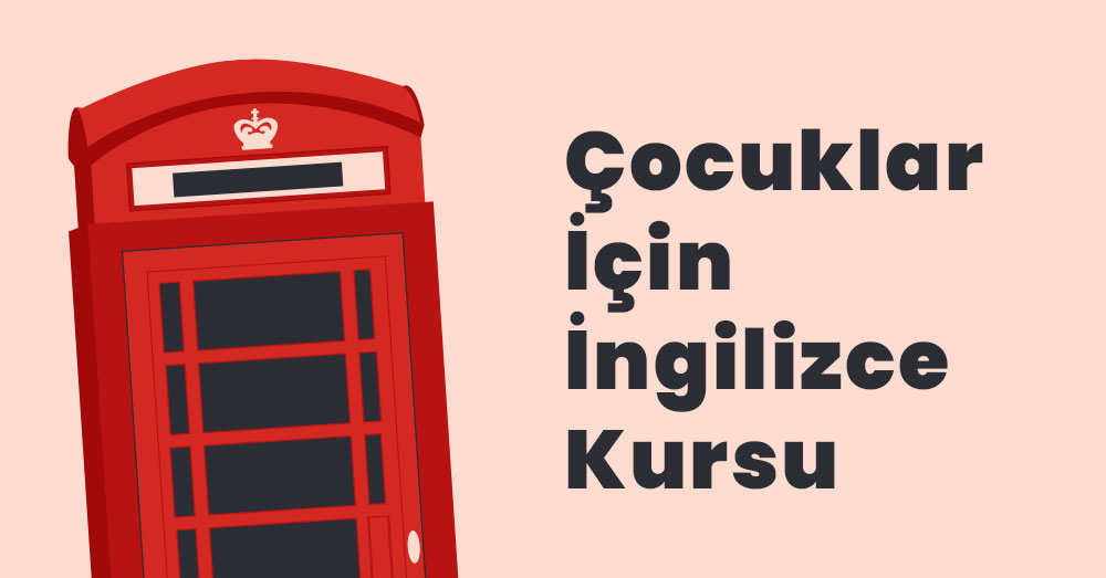 Çocuklar İçin İngilizce Kursu - Ankara